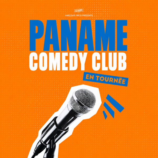 LE PANAME COMEDY CLUB EN TOURNEE